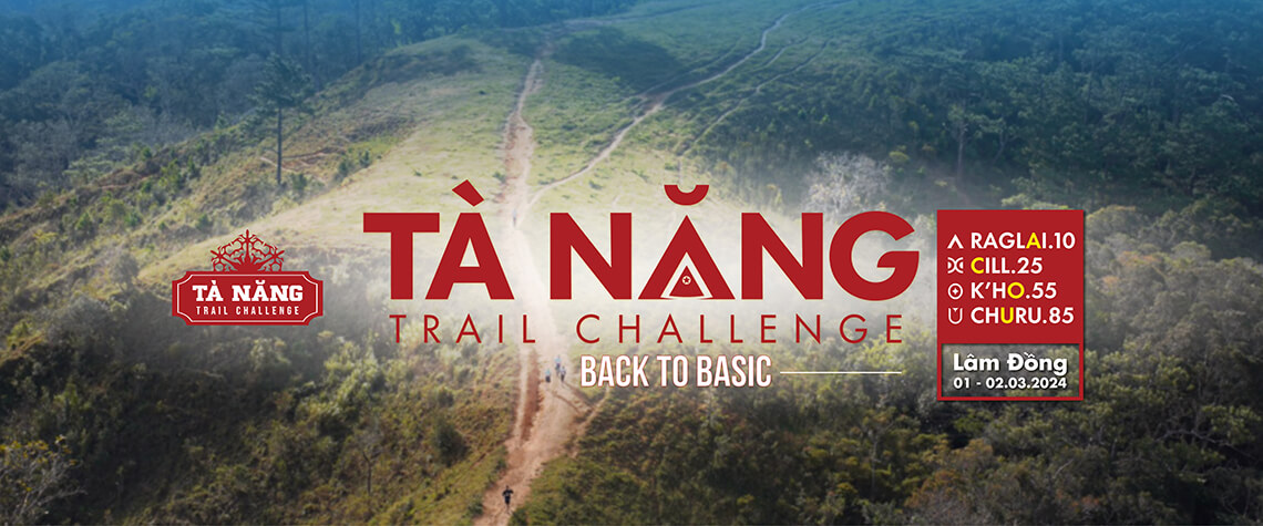 Tà Năng Trail Challenge 2024 - ta nang trail challenge 2024